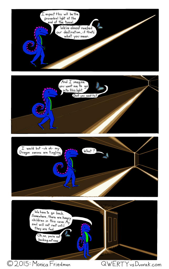 I thought you said don't go into the light.